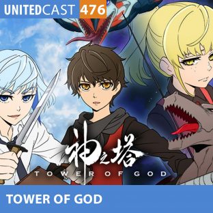UNITEDCAST #476: TOWER of GOD