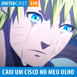 UNITEDCAST #330: Caiu um Cisco no meu Olho