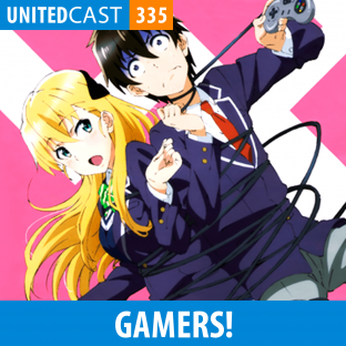 UNITEDCAST #335: Gamers!