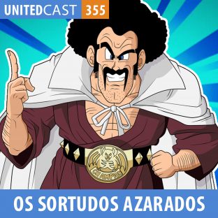 UNITEDCAST #355: OS SORTUDOS AZARADOS