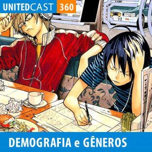 UNITEDCAST #360: GÊNEROS E DEMOGRAFIAS
