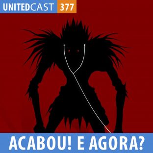 UNITEDCAST #377: ACABOU! E AGORA?