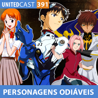 UNITEDCAST #391: PERSONAGENS ODIÁVEIS