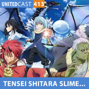 UNITEDCAST #414: TENSEI SHITARA SLIME DATTA KEN