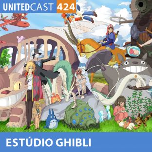UNITEDCAST #424: STUDIO GHIBLI