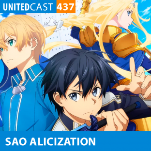 UNITEDCAST #437: KIRITO PEGADOR EM SAO ALICIZATION