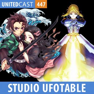 UNITEDCAST #447: Studio UFOTABLE