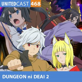 UNITEDCAST #468: DANMACHI 2 e a DEUSA PEITÁSTICA
