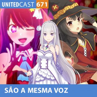 UNITEDCAST #671: SÃO A MESMA VOZ! (Seyuus mais conhecidos)