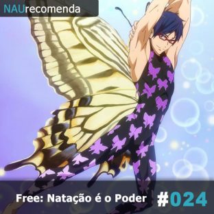 NAURECOMENDA #24: Free! : Natação é o Poder
