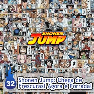 UNITEDCAST #32: Shonen Jump: Chega de frescuras! Agora é porrada!