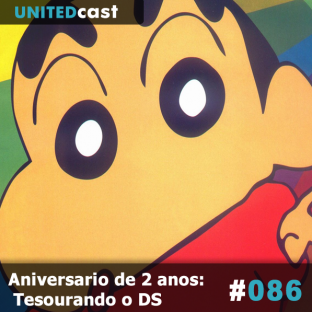 UNITEDCAST #86: Aniversario de 2 anos: Tesourando o DS