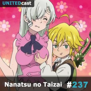 UNITEDCAST #237: Nanatsu no Taizai