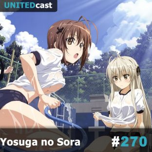UNITEDCAST #270: Yosuga no Sora