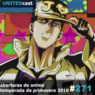 UNITEDCAST #271: Top10 Aberturas de Primavera 2016