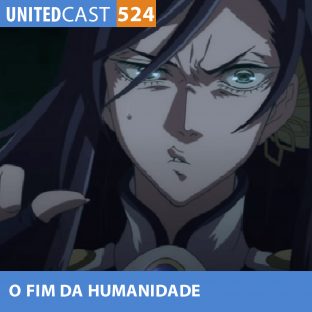 UNITEDCAST #524: O FIM da HUMANIDADE (Record of Ragnarok)