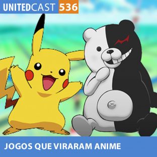 UNITEDCAST #536: JOGOS que viraram ANIME parte 2