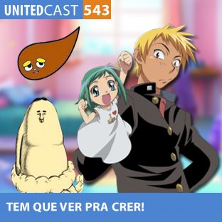 UNITEDCAST #543: TEM que VER pra CRER (Animes bizarros parte 2)
