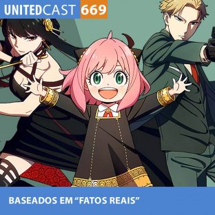 UNITEDCAST #669: BASEADOS em FATOS “REAIS”