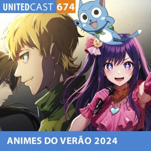 UNITEDCAST #674: ANIMES do VERÃO 2024