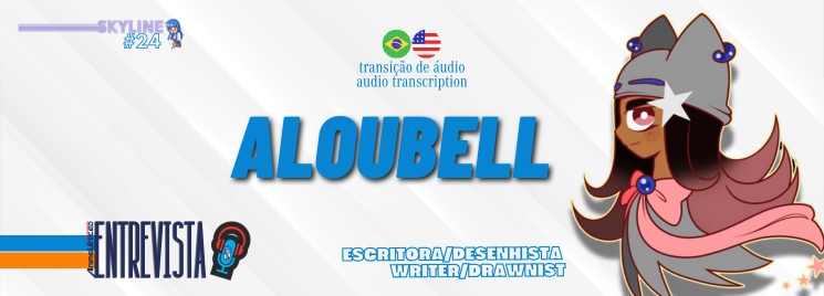 Entrevista com Aloubell