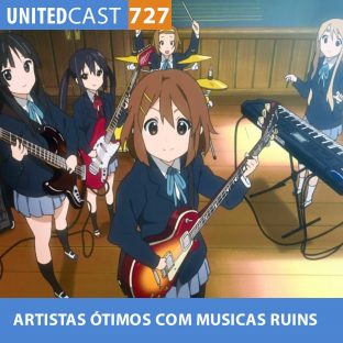 UNITEDCAST #727: ARTISTAS de ANIMES ÓTIMOS com MUSICAS RUINS