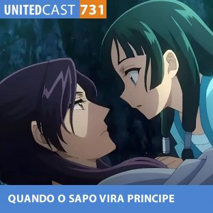 UNITEDCAST #731: QUANDO O SAPO VIRA PRINCIPE (Diário de uma Apotecária 2)