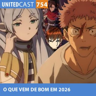 UNITEDCAST #754: UNITEDcast #754 – O QUE VEM DE BOM EM 2026