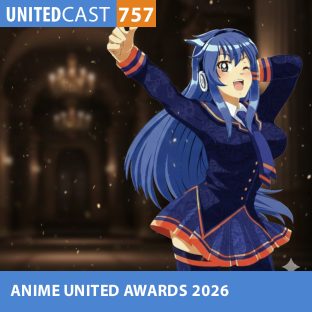 UNITEDCAST #757: ANIME UNITED AWARDS 2026 (os melhores de vocês)