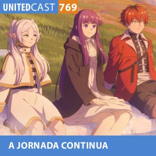 UNITEDCAST #769: A JORNADA CONTINUA (Frieren 2)